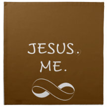 Jesus Me Infinity Cloth Napkins Christian sayings