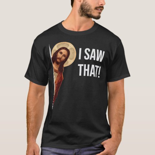 Jesus Meme I Saw That Classic T_Shirt