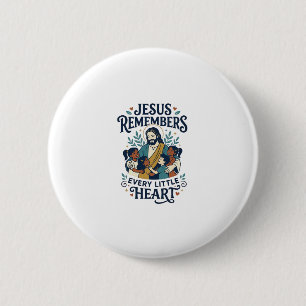 Jesus Miscarriage Comfort Healing T-Shirt Inspirat Button