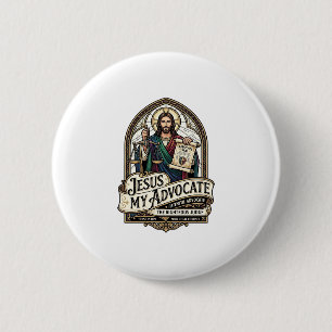 Jesus My Advocate Jesus Courtroom Advocate Christi Button