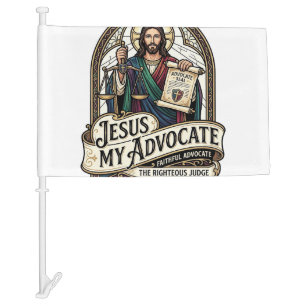 Jesus My Advocate Jesus Courtroom Advocate Christi Car Flag