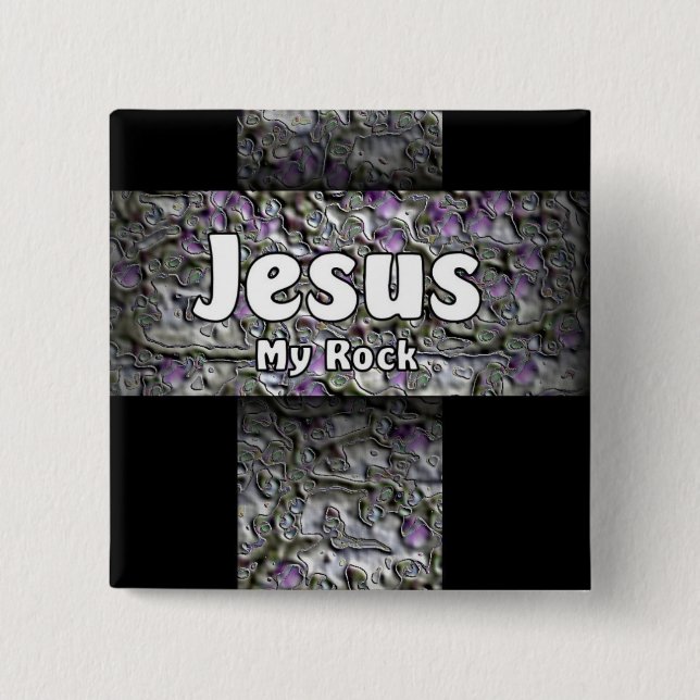 Jesus My Rock Button (Front)