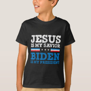 Jesus My Savior Joe Biden My President 2020 Electi T-Shirt