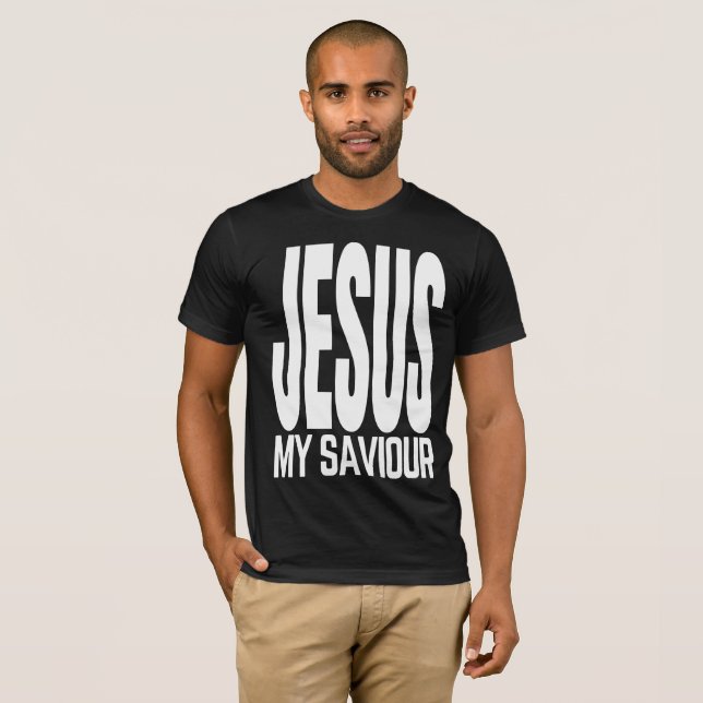 JESUS MY SAVIOUR T-Shirt (Front Full)