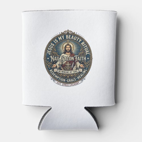 Jesus Nail Tech Nail Artist T-Shirt Inspirational Can Cooler