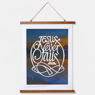 JESUS Never fails Wood Toppers Hanging Tapestry