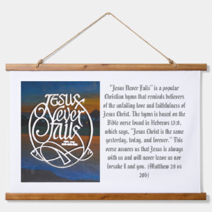 JESUS Never fails Wood Toppers Hanging Tapestry