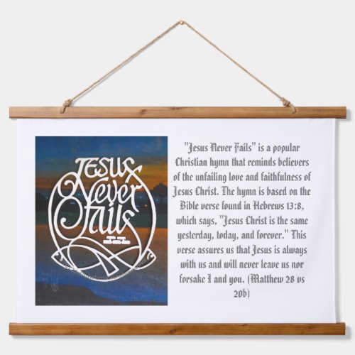 JESUS Never fails Wood Toppers  Hanging Tapestry