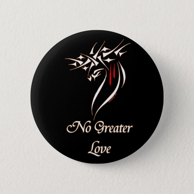 Jesus No Greater Love Button (Front)