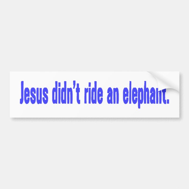 Jesus No Ride Elephant Bumper Bumper Sticker (Front)