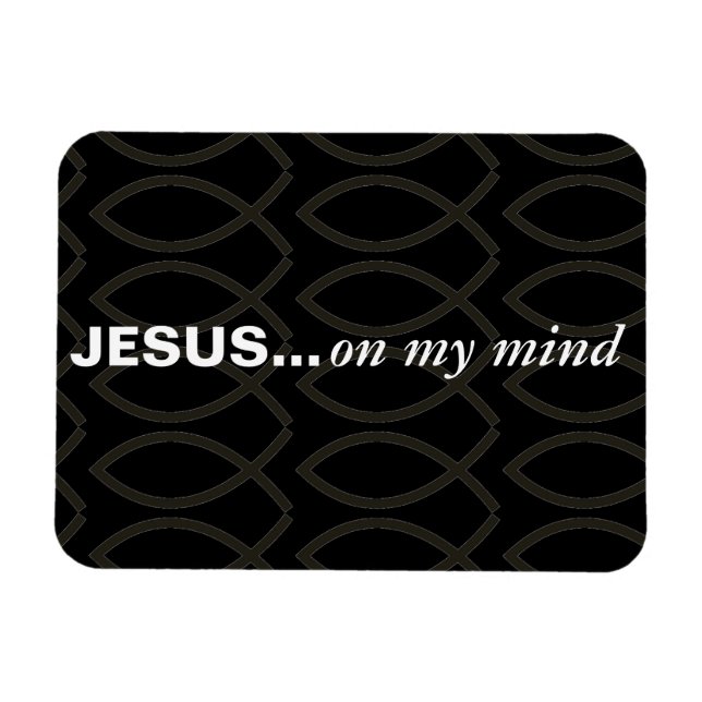 Jesus on my mind Bible Quotes Customize it Magnet (Horizontal)