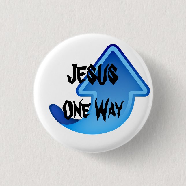 JESUS One Way Pinback Button (Front)