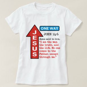 JESUS - ONE WAY T-Shirt
