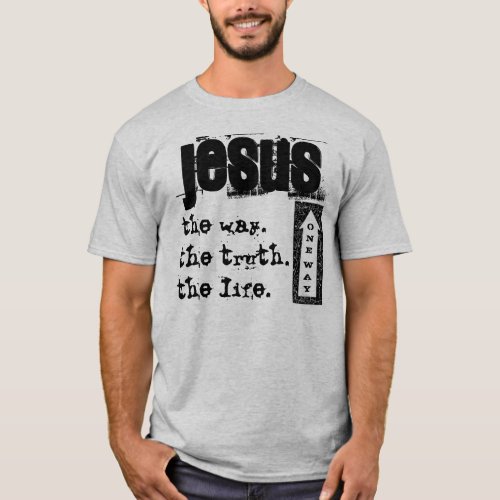 Jesus One Way T_Shirt