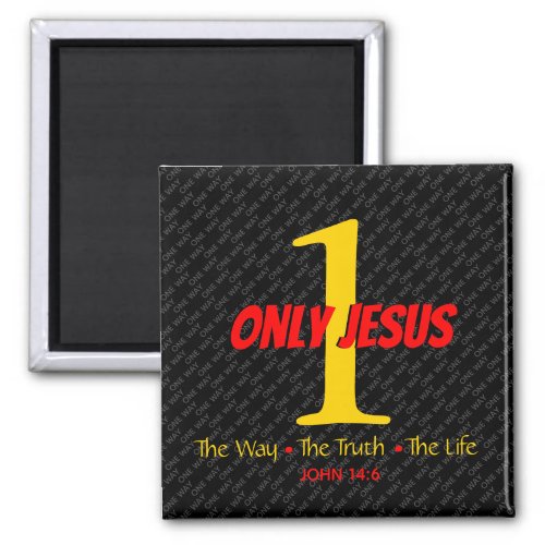 JESUS  One Way Truth Life  EASTER Christian Magnet