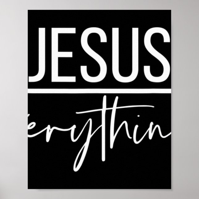 Jesus Over Everything Religious Christian Christ O Poster (Front)