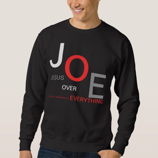 JESUS OVER EVERYTHING SWEATSHIRT (Front)
