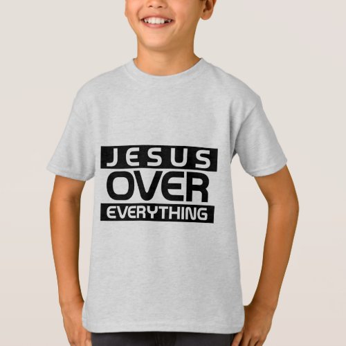 Jesus Over Everything T_Shirt