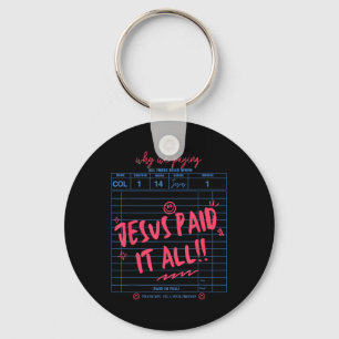 Jesus Paid It All Christian Jesus Bible Verse Wome Keychain