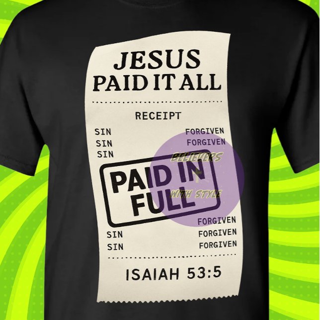 Jesus Paid it all - Christian T-Shirt (Creator Uploaded)