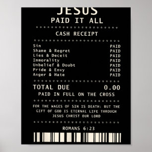 Jesus Paid It All Funny Christian Faith Bible Vers Poster
