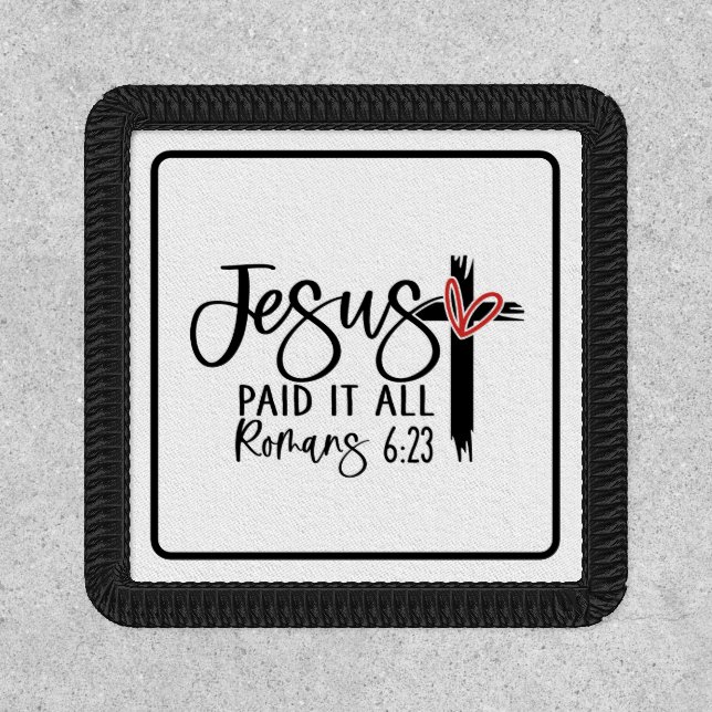 Jesus Paid It All – Love and Redemption Patch (Front)