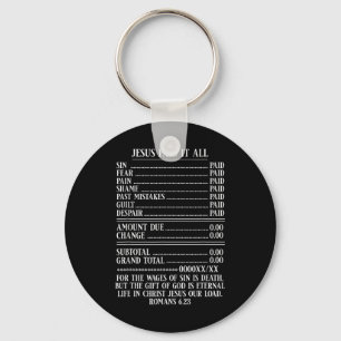 Jesus Paid It All Receipt Christian Bible Romans 6 Keychain