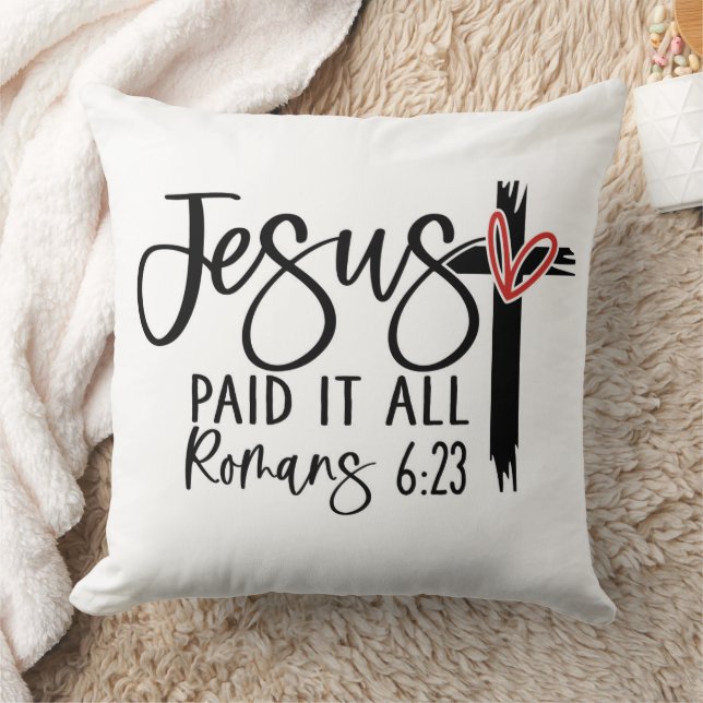 Jesus Paid It All – The Gift of Grace Throw Pillow (Blanket)