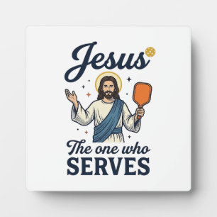 Jesus Pickleball The One Who Serves Shirt Plaque