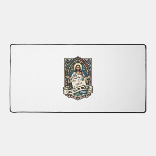 Jesus Postal Address Heaven Jesus Postal Address H Desk Mat