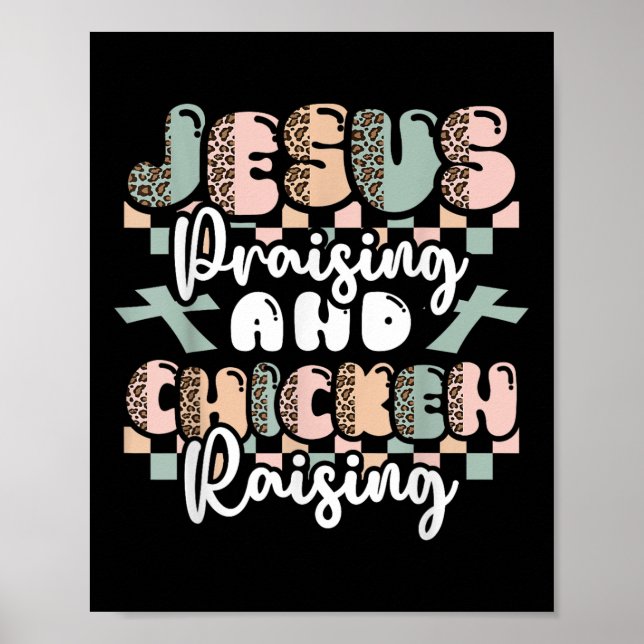 Jesus Praising Chicken Raising Christian Funny Far Poster (Front)