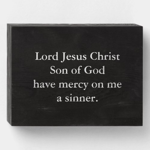 Jesus prayer wooden box sign