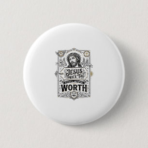 Jesus Price Tag Worth Jesus Price Tag Worth Christ Button