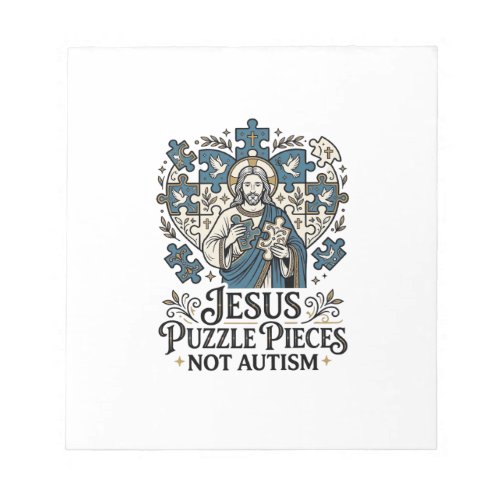 Jesus Puzzle Pieces Not Autism Jesus Puzzle Pieces Notepad