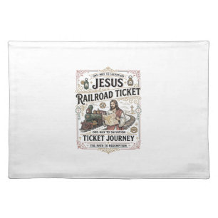 Jesus Railroad Ticket Journey Jesus Railroad Ticke Cloth Placemat