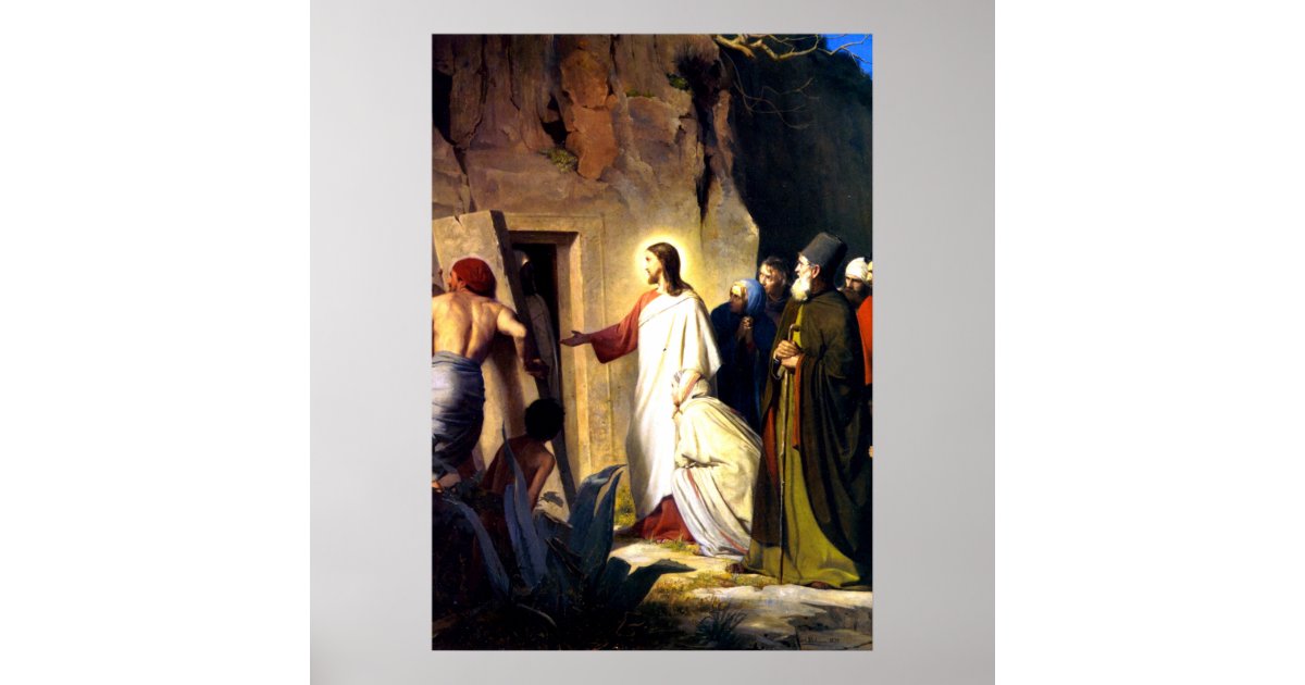 Jesus Raising Lazarus from the Dead Poster | Zazzle