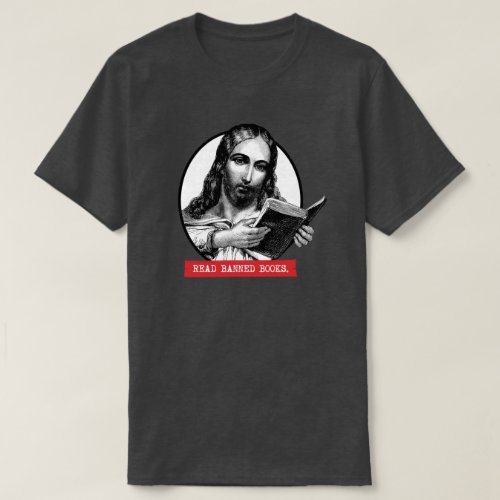Jesus Reads Banned Books T_Shirt