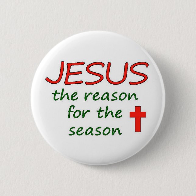 JESUS Reason for Season Pinback Button (Front)