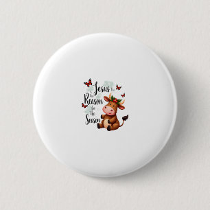 Jesus Reason for The Season Cow Christmas Christia Button