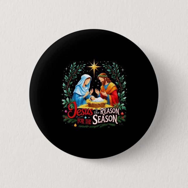 Jesus Reason For The Season Nativity Christmas Des Button (Front)