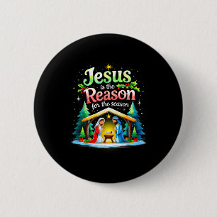 Jesus Reason For The Season Nativity Christmas Des Button