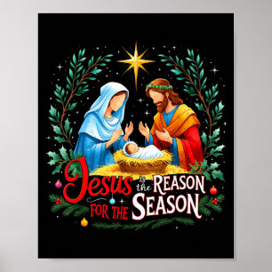 Jesus Reason For The Season Nativity Christmas Des Poster