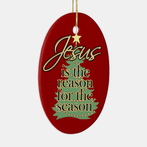 Jesus Reason for the Season Personalized Ornament | Zazzle