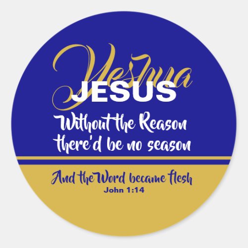 JESUS REASON SEASON Christian CHRISTMAS blue Classic Round Sticker