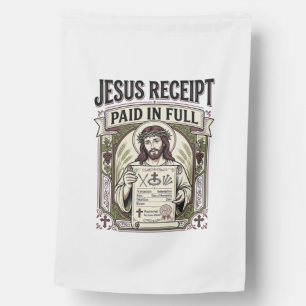 Jesus Receipt Paid In Full Jesus Receipt Paid In C House Flag