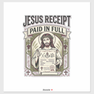 Jesus Receipt Paid In Full Jesus Receipt Paid In C Sticker