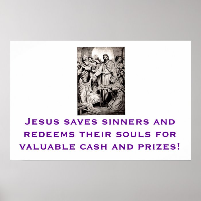 Jesus Redeems Souls for Cash and Prizes Poster