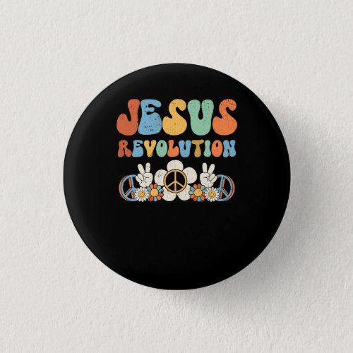 Jesus Revolution Faith Retro Groovy Flower Peace S Button