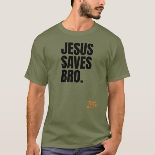 Jesus Revolution Jesus Saves Bro T_Shirt