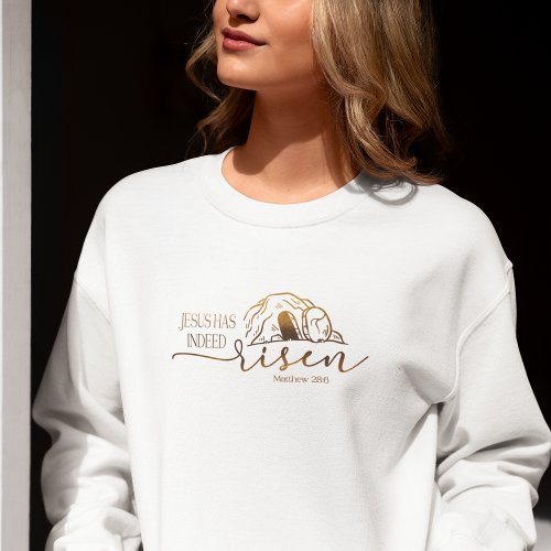 JESUS RISEN INDEED Religious Easter Womens White Sweatshirt